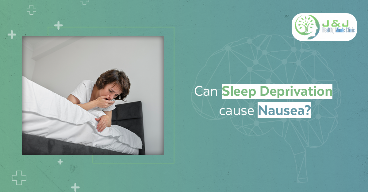 Can Sleep Deprivation Cause Nausea